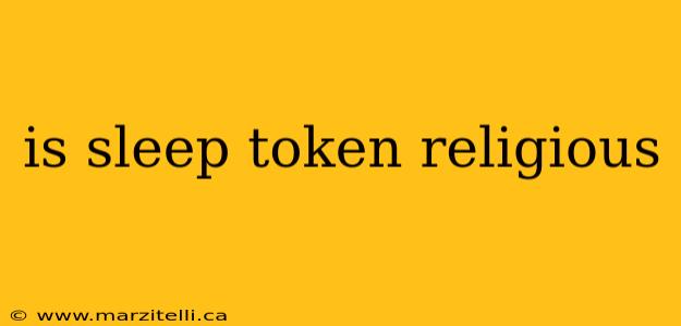 is sleep token religious