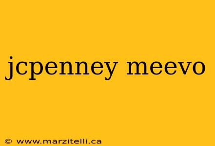jcpenney meevo