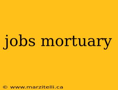 jobs mortuary
