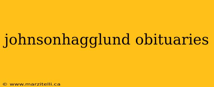 johnsonhagglund obituaries