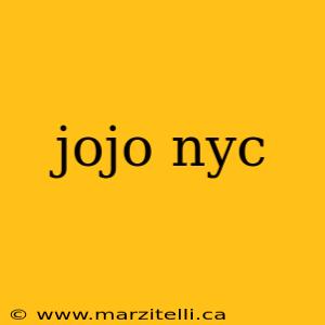 jojo nyc