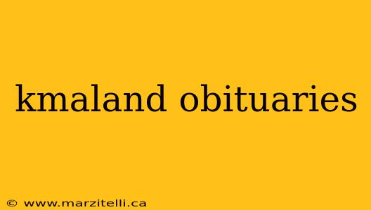 kmaland obituaries