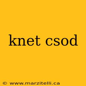 knet csod
