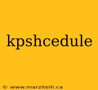 kpshcedule
