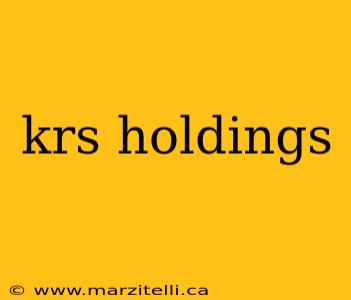 krs holdings