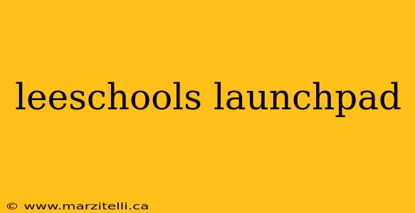leeschools launchpad