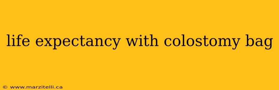 life expectancy with colostomy bag