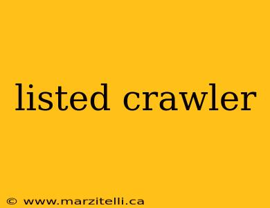listed crawler