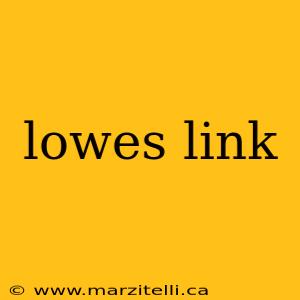 lowes link