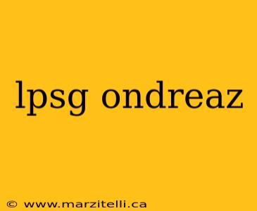 lpsg ondreaz