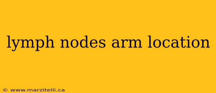 lymph nodes arm location