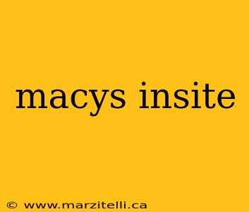 macys insite