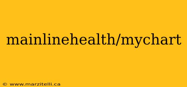 mainlinehealth/mychart