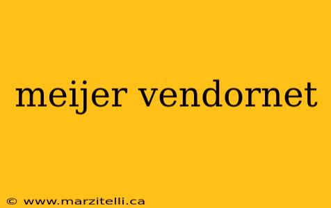 meijer vendornet
