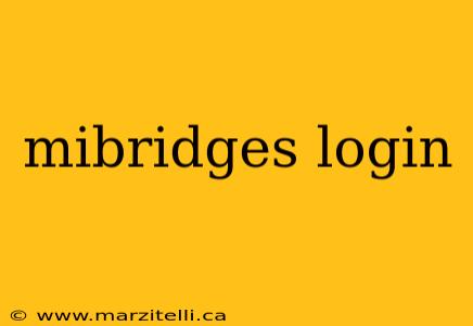 mibridges login