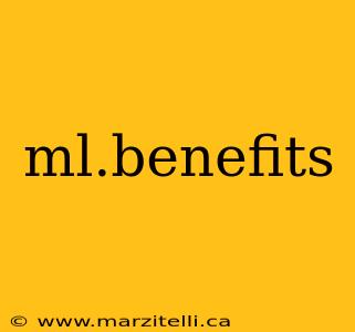 ml.benefits