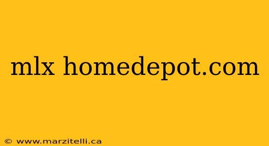 mlx homedepot.com