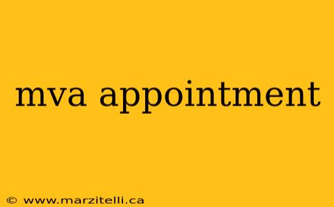 mva appointment