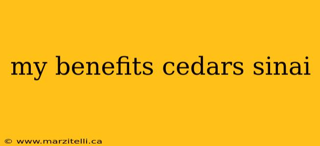 my benefits cedars sinai