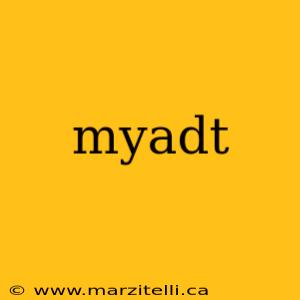 myadt