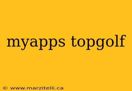 myapps topgolf