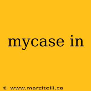 mycase in