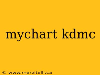 mychart kdmc