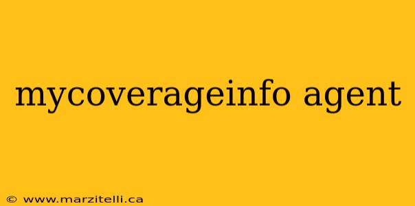 mycoverageinfo agent
