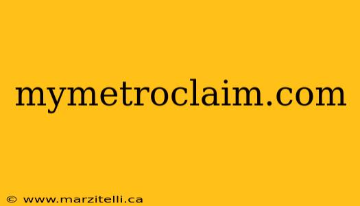 mymetroclaim.com