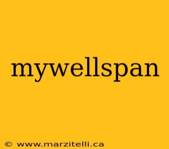 mywellspan