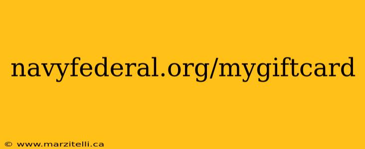 navyfederal.org/mygiftcard