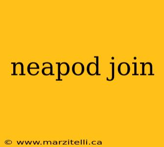 neapod join