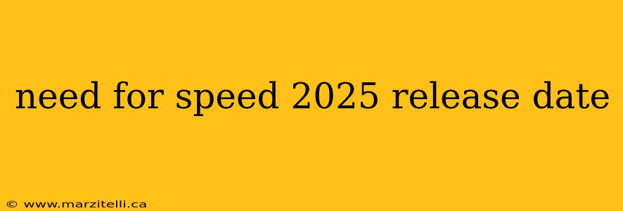 need for speed 2025 release date