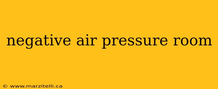 negative air pressure room