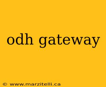 odh gateway