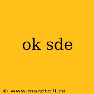 ok sde