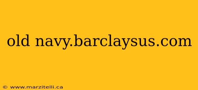 old navy.barclaysus.com