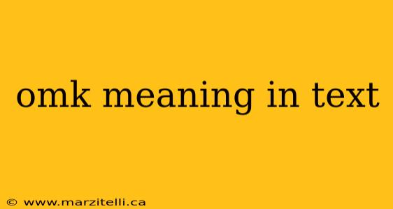 omk meaning in text