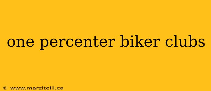 one percenter biker clubs