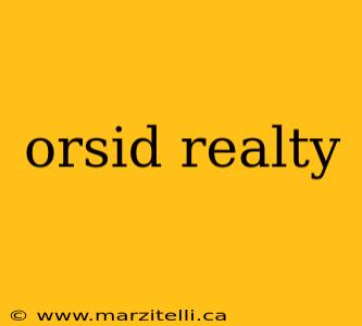orsid realty