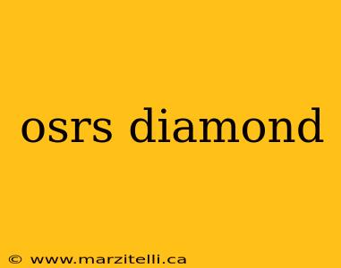osrs diamond