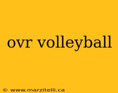 ovr volleyball