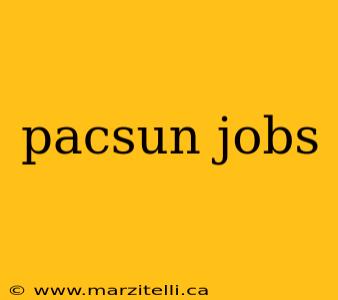pacsun jobs