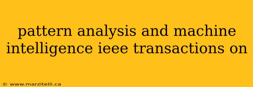pattern analysis and machine intelligence ieee transactions on