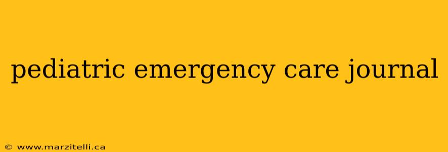 pediatric emergency care journal