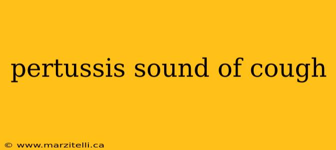 pertussis sound of cough