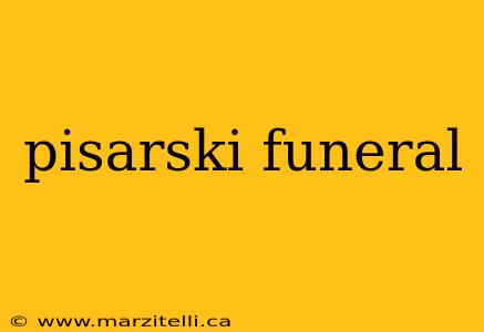 pisarski funeral