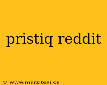 pristiq reddit