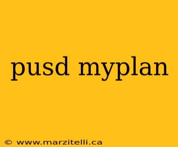 pusd myplan