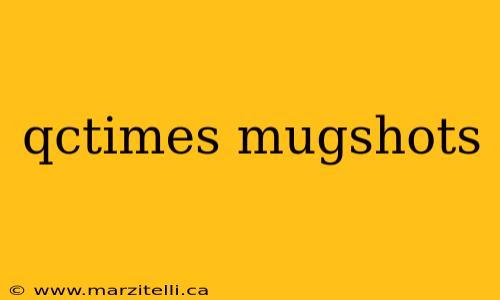 qctimes mugshots